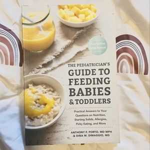 The Pediatrician's Guide To Feeding Babies & Toddlers Book Excellent Preowned